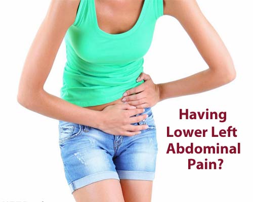 Pain in Lower Left Abdomen? 26 Causes and Treatments You Must Know ...