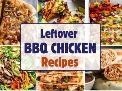 Leftover BBQ Chicken Recipes