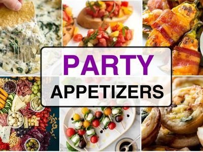 30 Best Party Appetizer Recipes For Any Occasion