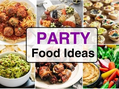 30 Easy Party Food Ideas for a Crowd