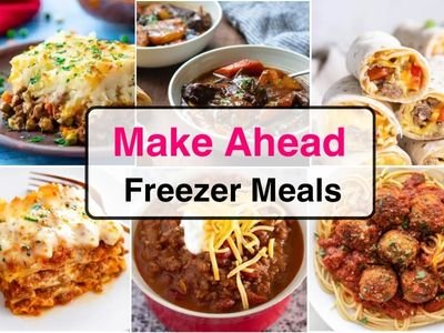 21 Make-Ahead Freezer Meals for Busy Families