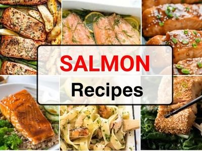 25 Exciting Salmon Recipes You Need to Try