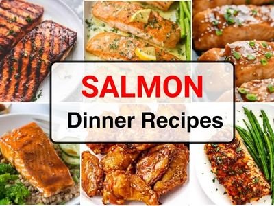 27 Mouthwatering Salmon Dinner Ideas You Need to Try