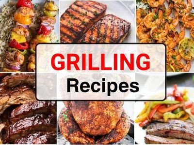 26 Grilling Recipes for Flavorful Gatherings