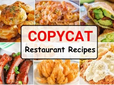 27 Copycat Restaurant Recipes You Can Make at Home