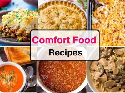 25 Quick and Easy Comfort Food Recipes