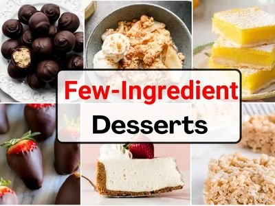 23 Irresistible Desserts You Can Make with Just a Few Ingredients