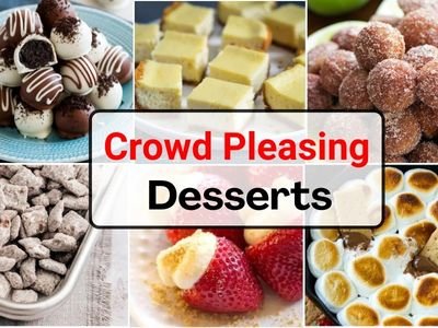 27 Easy Crowd-Pleasing Desserts for Your Next Gathering